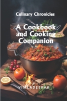 A Cookbook and Cooking Companion: Culinary Chronicles B0CMTGCMDW Book Cover