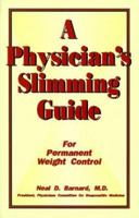 A Physician's Slimming Guide: For Permanent Weight Control 0913990914 Book Cover