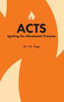 ACTS: Igniting the Abrahamic Promise 1737848155 Book Cover