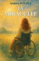 La Miraculée (French Edition) B0GWHB32GP Book Cover