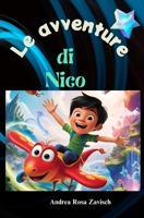 Le avventure di Nico: "Un piccolo ragazzo si transferisce in Sicilia con la sua famiglia, lontano dai vecchi amici. Inzia una nuova vita" (Italian Edition) B0F2YYD6W2 Book Cover
