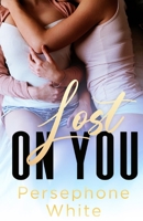 Lost On You B0F8HHHPWK Book Cover