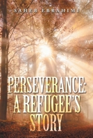 Perseverance: A refugee’s story 1728374596 Book Cover