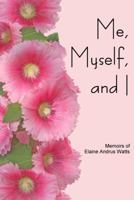 Me, Myself, and I 1929882696 Book Cover