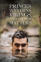 Princes, Wyverns, Vikings, and Other Matters: Apprentice Tucker 2 B0DTJFYT3G Book Cover