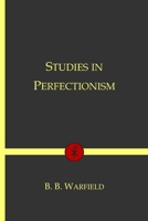 Studies in Perfectionism: Vol. 1 & 2 B092469R5X Book Cover