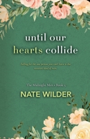 Until Our Hearts Collide: An Opposites-Attract, Rivals-to-Lovers Romance (The Midnight Men) B0GYSWSV5K Book Cover