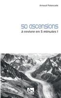 50 ascensions: à revivre en 5 minutes 2322162604 Book Cover
