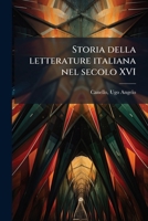 Storia della letterature italiana nel secolo XVI (Italian Edition) B0FJPFRLV4 Book Cover