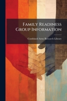 Family Readiness Group Information 1288412568 Book Cover