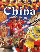 Cultural Traditions in China 0778775917 Book Cover
