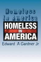Homeless In America: No Safe Place 1537006282 Book Cover