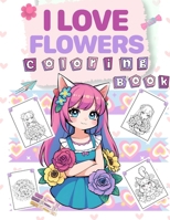 I Love Flowers 6259855753 Book Cover