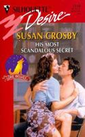 His Most Scandalous Secret 0373761589 Book Cover