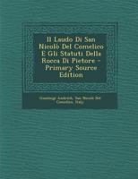 Il Laudo Di San Nicolo del Comelico E Gli Statuti Della Rocca Di Pietore 1287409571 Book Cover