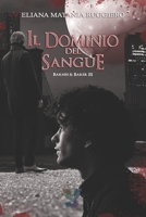 Il Dominio del Sangue: Barnes&Baker III - A Fantasy Gay Thriller (Italian Edition) B0CVFV7RM1 Book Cover
