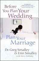 Before You Plan Your Wedding...Plan Your Marriage 1416543546 Book Cover