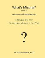 What's Missing?: Vietnamese Word Puzzles 1484960831 Book Cover