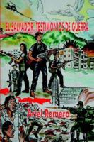 El Salvador, testimonios de guerra 1411640780 Book Cover