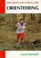 Orienteering (Skills of the Game) 1852239905 Book Cover