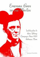 Emerson Goes to the Movies: Individualism in Walt Disney Company's Post-1989 Animated Films 1443866571 Book Cover