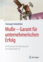 Mu�e - Garant F�r Unternehmerischen Erfolg: Ihr Potenzial F�r F�hrung Und Die Arbeitswelt 4.0 3658175230 Book Cover