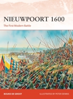 Nieuwpoort 1600: The Battle of the Dunes 1472830814 Book Cover