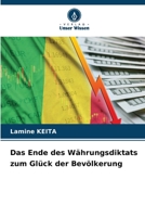 Das Ende des Währungsdiktats zum Glück der Bevölkerung (German Edition) 6202483148 Book Cover