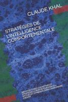 Strat�gies de l'Intelligence Comportementale: Architectures Cognitives Et Strat�gies Comportementales - Mythes Et Symboles Dans l'Imaginaire Cr�atif 1092723218 Book Cover