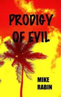 Prodigy of Evil 1530721490 Book Cover