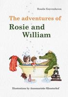 The Adventures of Rosie and William 9082417111 Book Cover
