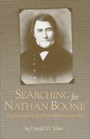 Searching for Nathan Boone: My Journey into the Life of Daniel Boone's Youngest Son 1888223359 Book Cover
