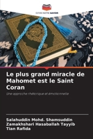 Le plus grand miracle de Mahomet est le Saint Coran (French Edition) 6208605857 Book Cover