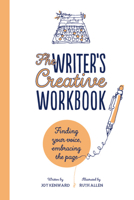 The Writer's Creative Workbook: Finding Your Voice, Embracing the Page 1782408908 Book Cover