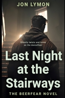 Last Night at the Stairways 1484176278 Book Cover