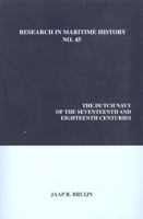 The Dutch Navy of the Seventeenth and Eighteenth Centuries 0986497355 Book Cover