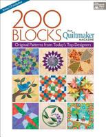 200 Blocks from Quiltmaker Magazine: Original Patterns from Today's Top Designers 1604681675 Book Cover