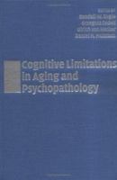 Cognitive Limitations in Aging and Psychopathology 0521541956 Book Cover