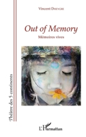 Out of Memory: Mémoires vives (Théâtre Des Cinq Continents) (French Edition) 2343082243 Book Cover