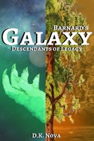 Barnard's Galaxy: Descendants of Legacy 0578682036 Book Cover