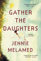 Gather the Daughters 031646368X Book Cover