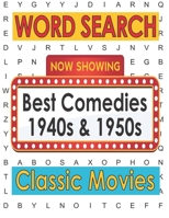 Movies Word Search Best Comedies 1940s and 1950s: Hollywood Movies Puzzle Book for Adults and Teen Puzzlers, Activity Gifts for Classic Movie Lovers B08P1CFCR5 Book Cover