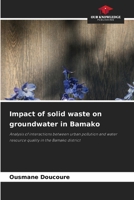 Impact of solid waste on groundwater in Bamako 6208597242 Book Cover