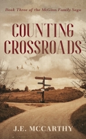 Counting Crossroads: Book Three of the McGinn Family Saga B0C9S7RMG2 Book Cover