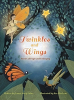 Twinkles and Wings: Stories of Hope and Belonging 1039112668 Book Cover