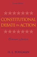 Constitutional Debate in Action: Criminal Justice 0742537943 Book Cover