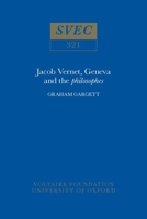 Jacob Vernet, Geneva and the Philosophes (Studies on Voltaire & the Eighteenth Century) 0729404838 Book Cover