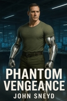 Phantom Vengeance: A Techno-Horror Thriller (Echoes of the Swarm) B0FBHD3HBK Book Cover