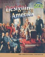 Designing America: The Constitutional Convention 1410926931 Book Cover