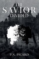 The Savior: Divided 1916193528 Book Cover
